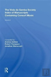 The Viola Da Gamba Society Index Of Manuscripts Containing Consort Music