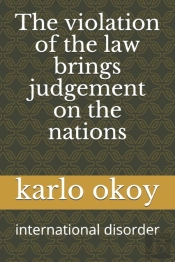 The Violation Of The Law Brings Judgement On The Nations