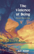 The Violence Of Being