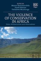 The Violence Of Conservation In Africa - State, Militarization And Alternatives