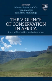 The Violence Of Conservation In Africa - State, Militarization And Alternatives