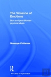 The Violence Of Emotions