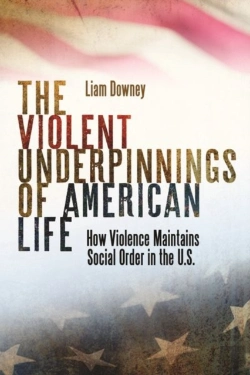 Bertrand.pt - The Violent Underpinnings Of American Life