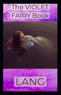 The Violet Fairy Book By Andrew Lang