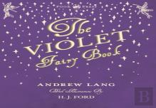 The Violet Fairy Book - Illustrated By H. J. Ford