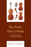 The Violin, How It Works