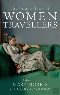 Bertrand.pt - The Virago Book Of Women Travellers.