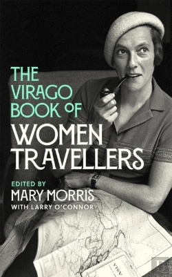 Bertrand.pt - The Virago Book Of Women Travellers.