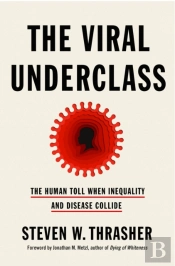 The Viral Underclass