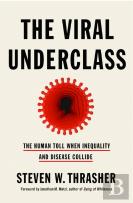 The Viral Underclass