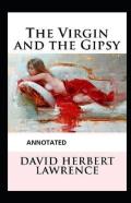 The Virgin And The Gipsy (Annotated)