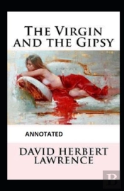 The Virgin And The Gipsy (Annotated)