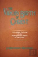 The Virgin Birth Of Christ