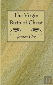 The Virgin Birth Of Christ