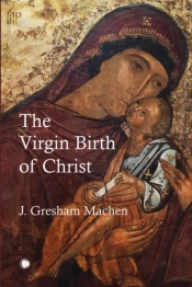 The Virgin Birth Of Christ