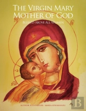 The Virgin Mary Mother Of God