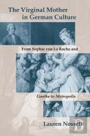 The Virginal Mother In German Culture