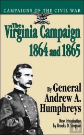 The Virginia Campaign, 1864 And 1865
