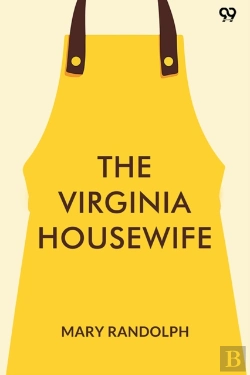 Bertrand.pt - The Virginia Housewifeor, Methodical Cook (Edition1)