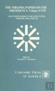 The Virginia Papers On The Presidency