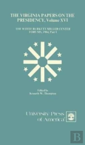 The Virginia Papers On The Presidency