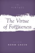The Virtue Of Forgiveness