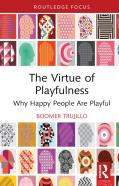 The Virtue Of Playfulness