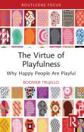 The Virtue Of Playfulness
