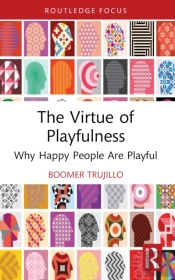 The Virtue Of Playfulness