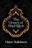 The Virtues Of Dhul Hijjah