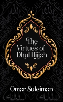 Bertrand.pt - The Virtues Of Dhul Hijjah