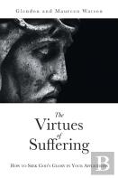The Virtues Of Suffering