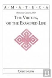 The Virtues, Or The Examined Life