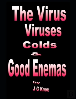 Bertrand.pt - The Virus, Viruses, Colds   Good Enemas