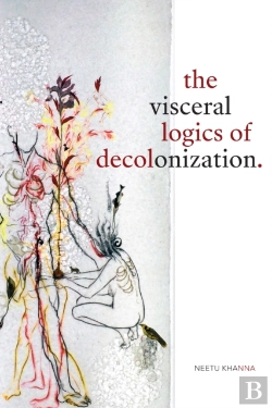 Bertrand.pt - The Visceral Logics Of Decolonization
