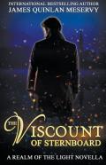The Viscount Of Sternboard, A Realm Of The Light Novella