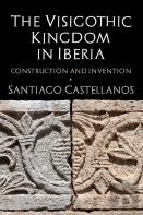 The Visigothic Kingdom In Iberia