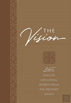 Bertrand.pt - The Vision: 365 Days Of Life-Giving Words From The Prophet Isaiah