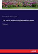 The Vision And Creed Of Piers Ploughman
