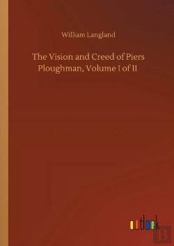 Bertrand.pt - The Vision And Creed Of Piers Ploughman, Volume I Of Ii