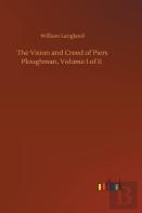 The Vision And Creed Of Piers Ploughman, Volume I Of Ii