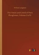 The Vision And Creed Of Piers Ploughman, Volume Ii Of Ii
