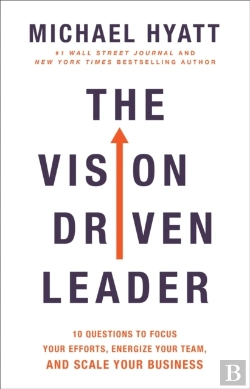 Bertrand.pt - The Vision Driven Leader Â€“ 10 Questions To Focus Your Efforts, Energize Your Team, And Scale Your Business