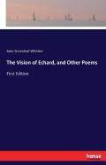 The Vision Of Echard, And Other Poems