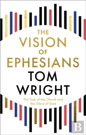 The Vision Of Ephesians