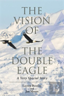 The Vision Of The Double Eagle