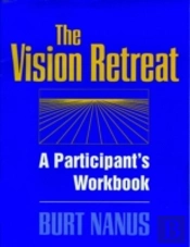 The Vision Retreat Set, A Participant'S Workbook