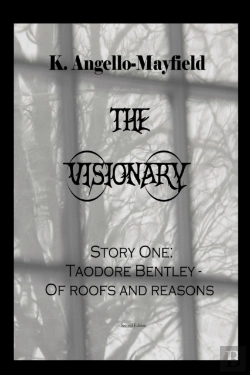 Bertrand.pt - The Visionary - Taodore Bentley - Story One -Of Roofs And Reasons