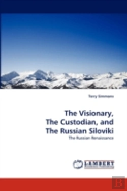 Bertrand.pt - The Visionary, The Custodian, And The Russian Siloviki