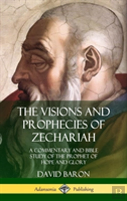Bertrand.pt - The Visions And Prophecies Of Zechariah